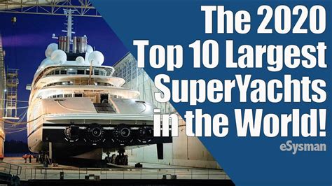 The World’s Longest Superyachts 2020 .